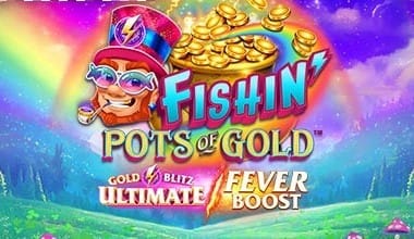 Fishin’ Pots of Gold Gold Blitz Ultimate Fe…